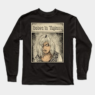 Babes in Toyland Long Sleeve T-Shirt